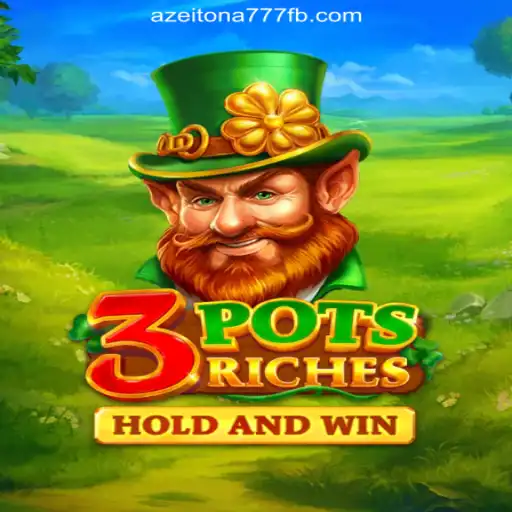 Discover the Excitement of 3potsRiches on Azeitona777: Brazil's Leading Online Slots
